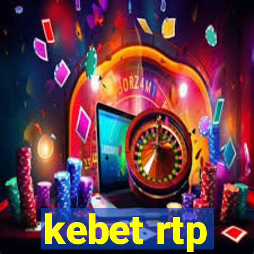 kebet rtp